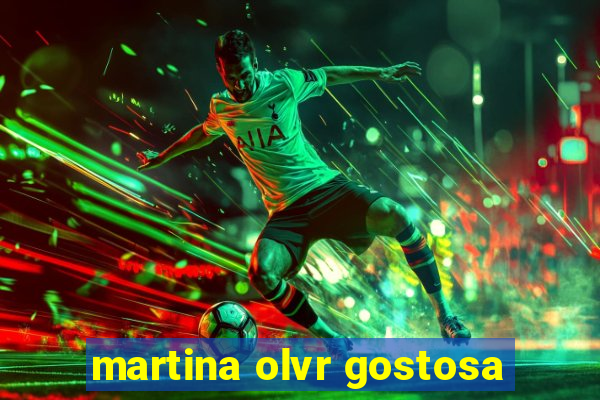 martina olvr gostosa